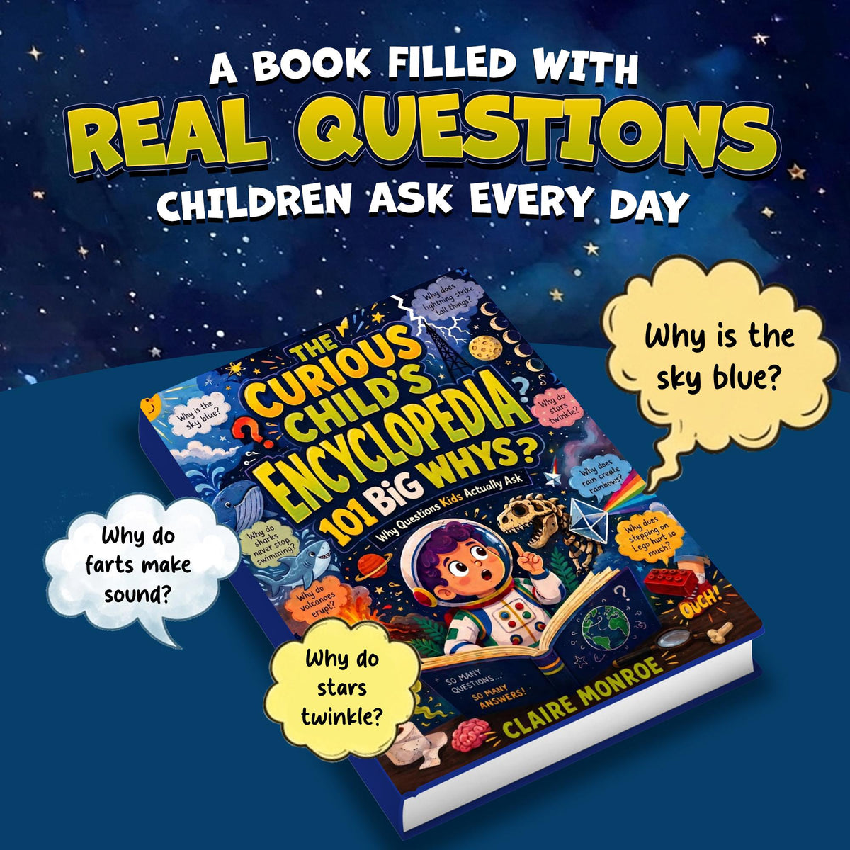 The Curious Child's Encyclopedia: 101 Why Questions Kids Actually Ask (Curious Kids) - Claire Monroe Books