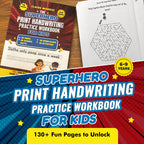 The Superhero Print Handwriting Practice Workbook for Kids Ages 6 to 9 - Claire Monroe Books